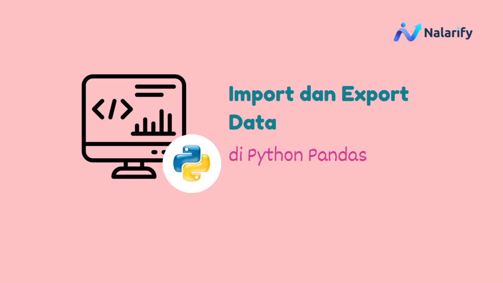 cara import dan export data di python pandas