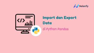cara import dan export data di python pandas