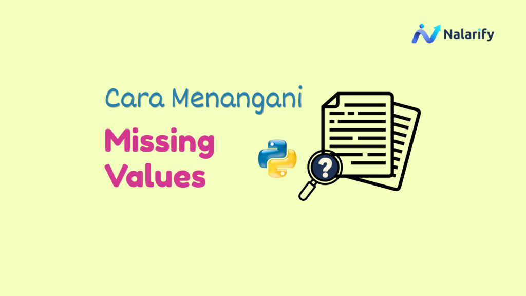 cara menangani missing values