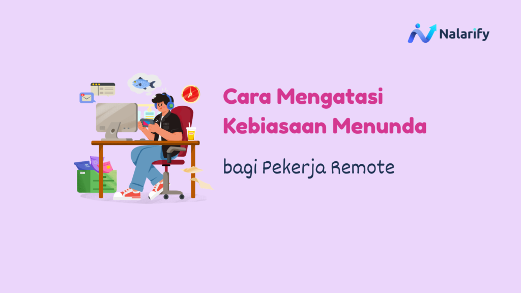 cara mengatasi prokrastinasi bagi pekerja remote