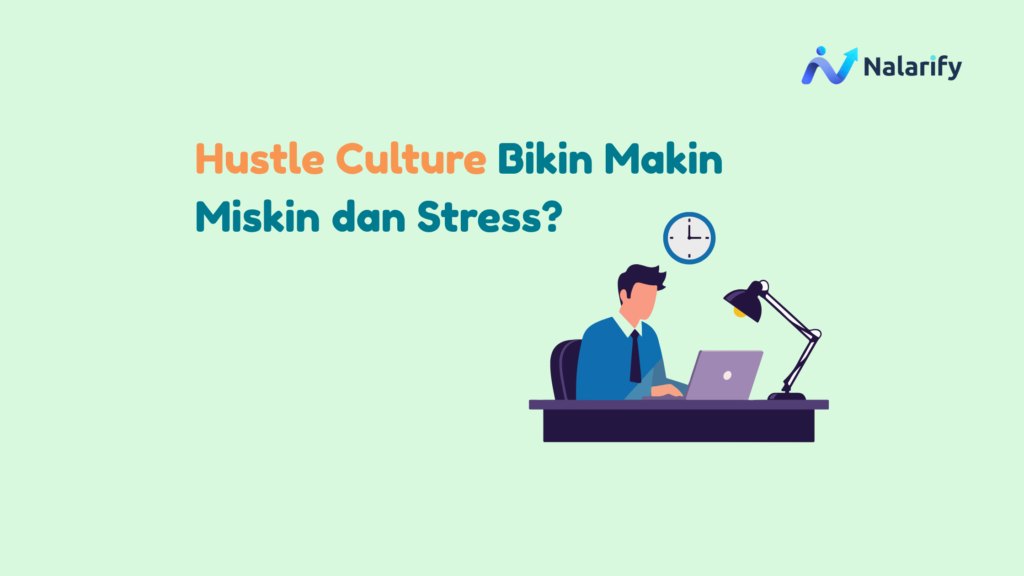 dampak negatif hustle culture